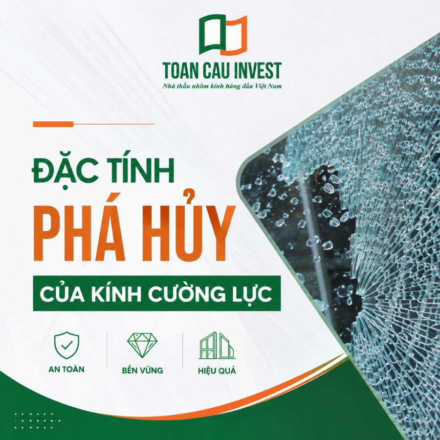 Đặc tính phá hủy của kính cường lực