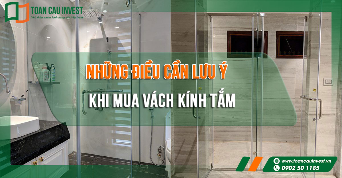 Những điều cần lưu ý khi mua vách kính tắm