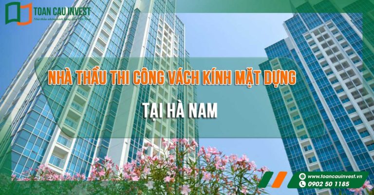 thi công vách kính mặt dựng tại Hà Nam