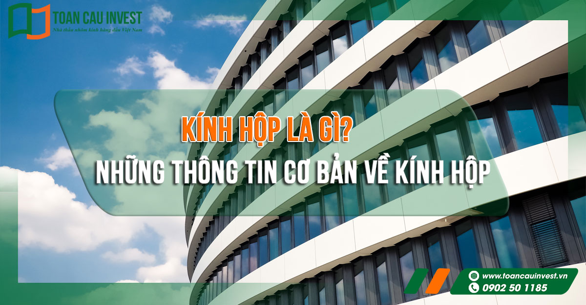 kính hộp là gì