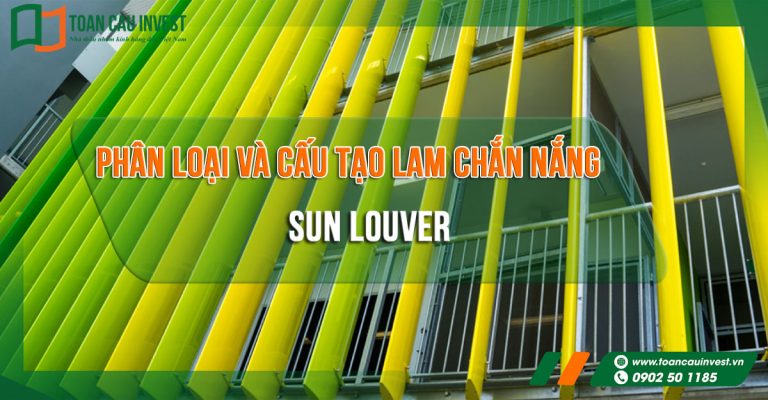 Phân loại lam chắn nắng và cấu tạo lam chắn nắng