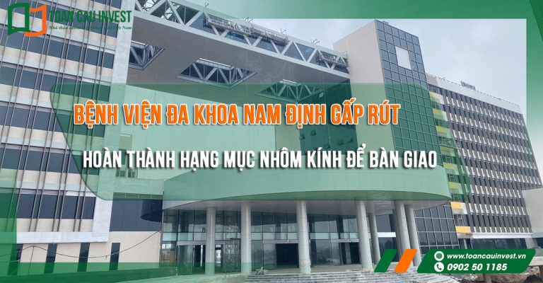 Hạng mục nhôm kính bệnh Viện Đa Khoa Nam Định