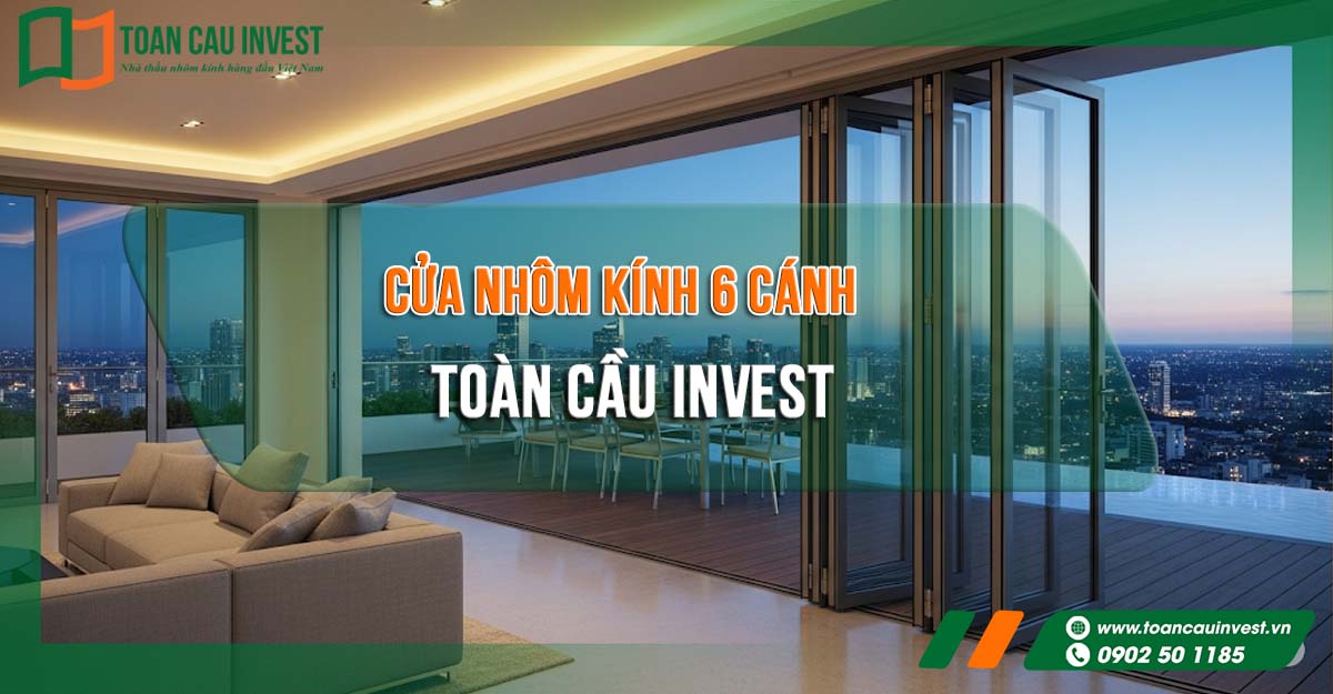Cửa nhôm kính 6 cánh cho không gian rộng mở