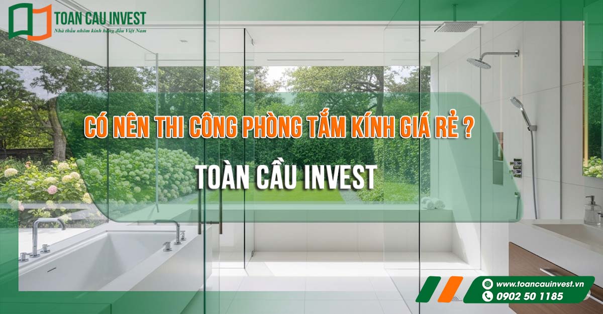 Thi công phòng tắm kính giá rẻ
