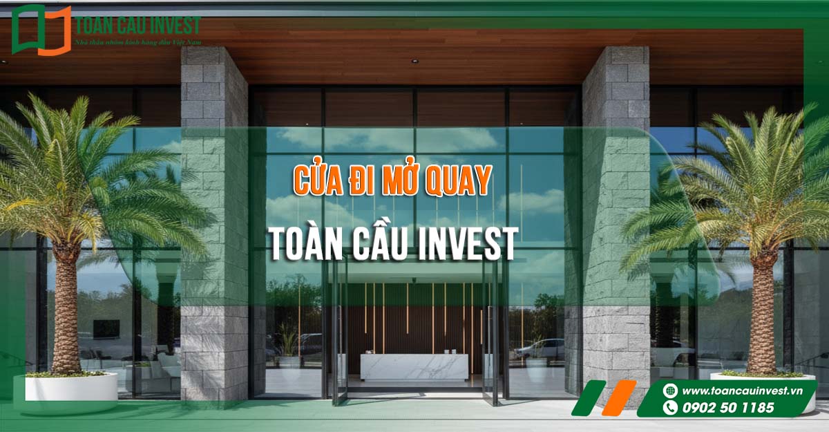 Cửa đi mở quay Toàn Cầu Invest – giải pháp nhôm kính cao cấp cho biệt thự, văn phòng, tòa nhà. Thiết kế sang trọng, chất lượng bền vững, dịch vụ thi công chuyên nghiệp.