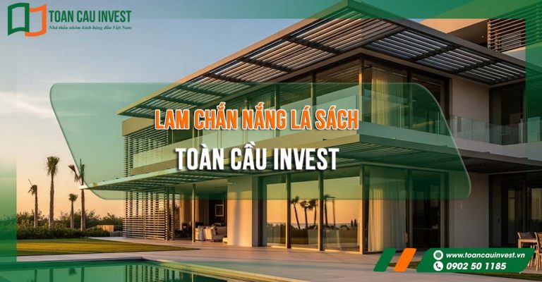 Lam chắn nắng chữ sách Toàn Cầu Invest – Giải pháp che nắng, tiết kiệm năng lượng và nâng tầm thẩm mỹ kiến trúc hiện đại