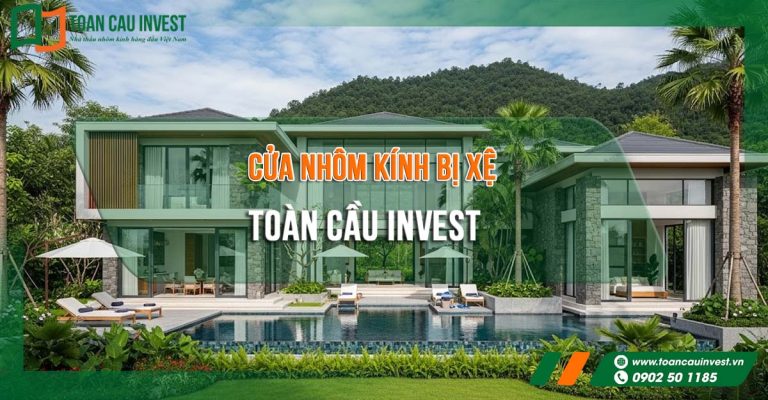 nguyên nhân và cách khắc phục cửa nhôm kính bị xệ – giải pháp giúp cửa vận hành ổn định, bền đẹp theo thời gian