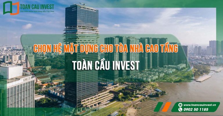 Chọn hệ mặt dựng cho tòa nhà cao tầng với giải pháp facade toàn khối tại trung tâm đô thị.