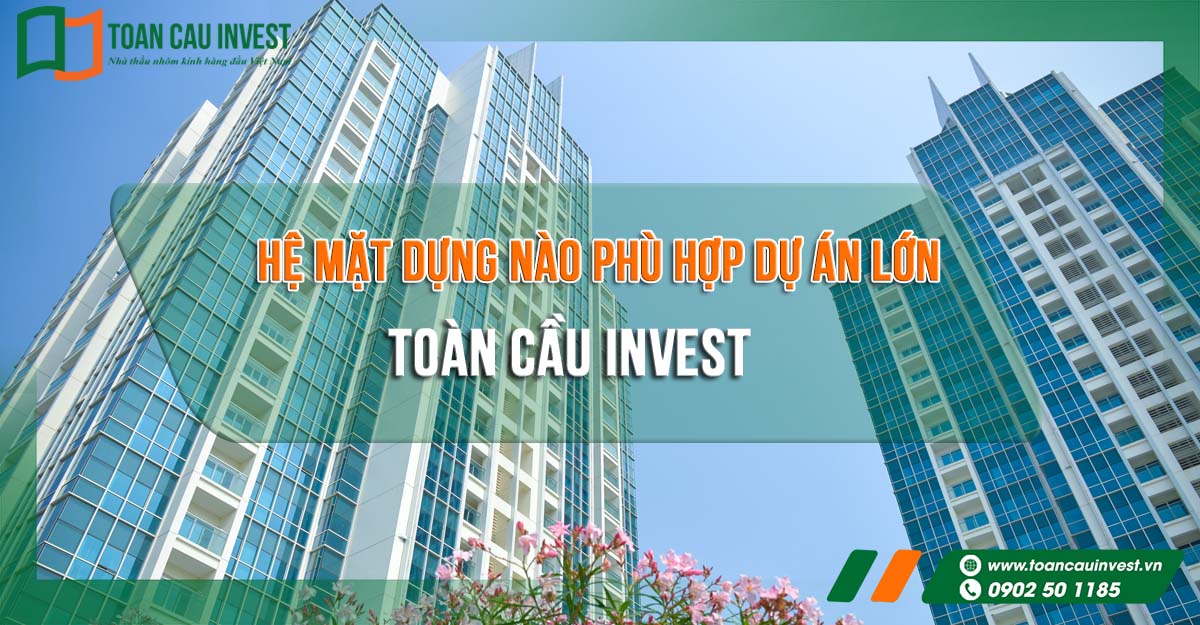Hệ mặt dựng nào phù hợp dự án lớn? Hình ảnh tổng quan công trình cao tầng sử dụng mặt dựng kính nhôm hiện đại, thể hiện yêu cầu đồng bộ thiết kế, tiến độ và hiệu suất kỹ thuật cho dự án quy mô lớn.