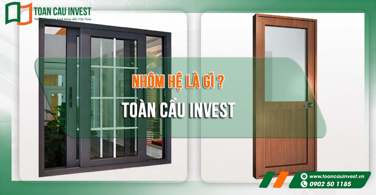 giới thiệu nhôm hệ với hình ảnh so sánh trực quan giữa cửa nhôm hệ và cửa nhôm thường. Nhôm hệ nổi bật nhờ độ dày tiêu chuẩn, phụ kiện đồng bộ và độ bền vượt trội.