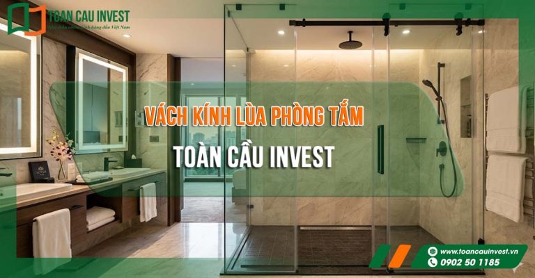 Giải pháp vách kính lùa phòng tắm từ Toàn Cầu Invest – thi công nhôm kính cao cấp, tối ưu thẩm mỹ và độ bền.
