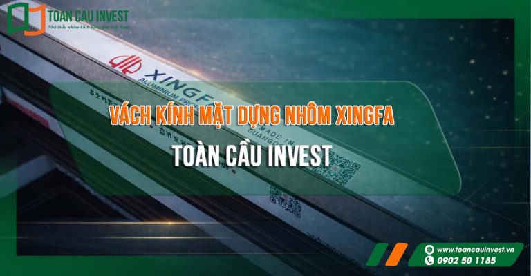 Giải pháp vách kính mặt dựng nhôm Xingfa với độ kín khít cao, đảm bảo tiêu chuẩn kỹ thuật và độ bền cho các dự án lớn.