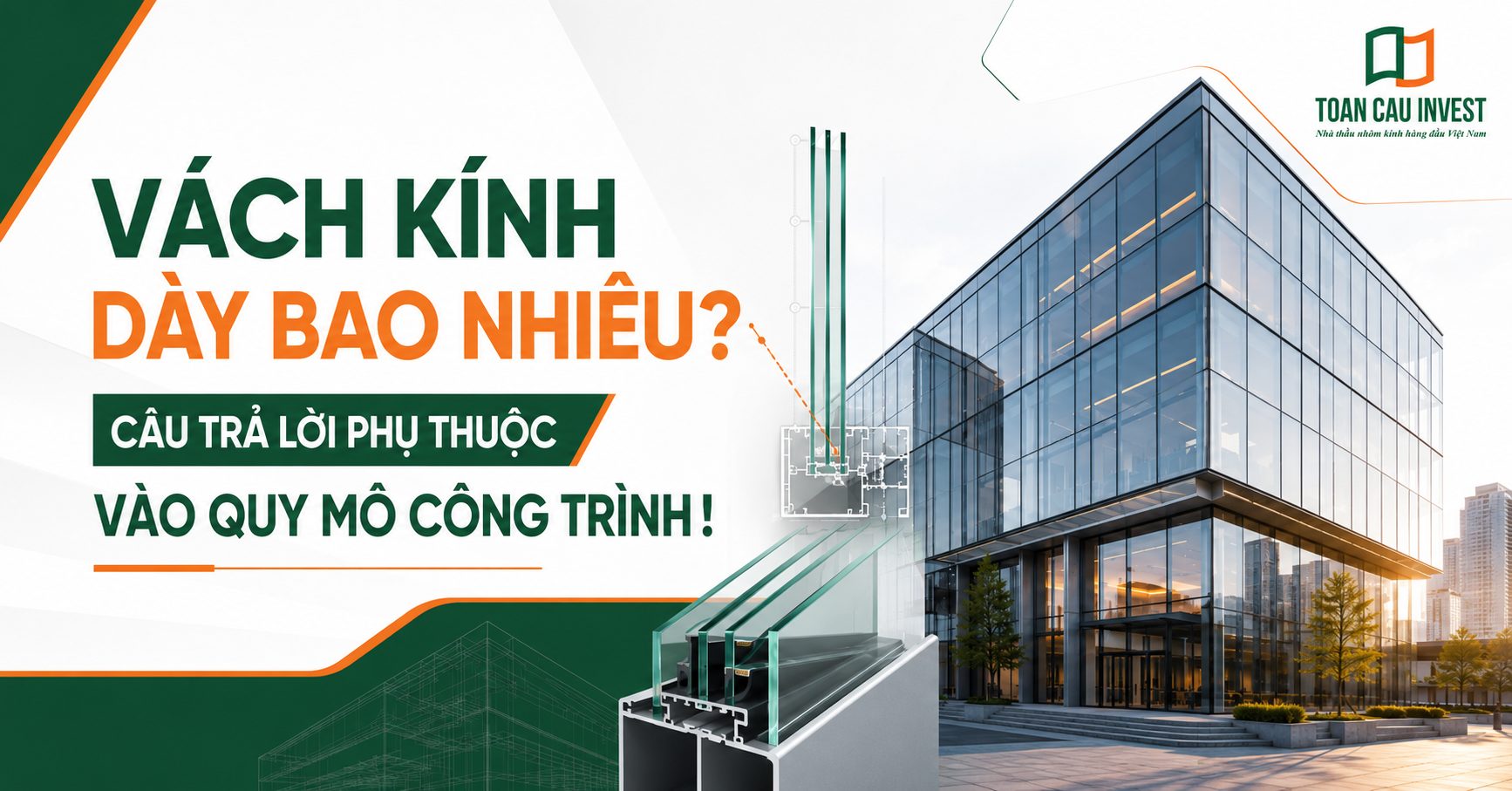 Vách kính dày bao nhiêu