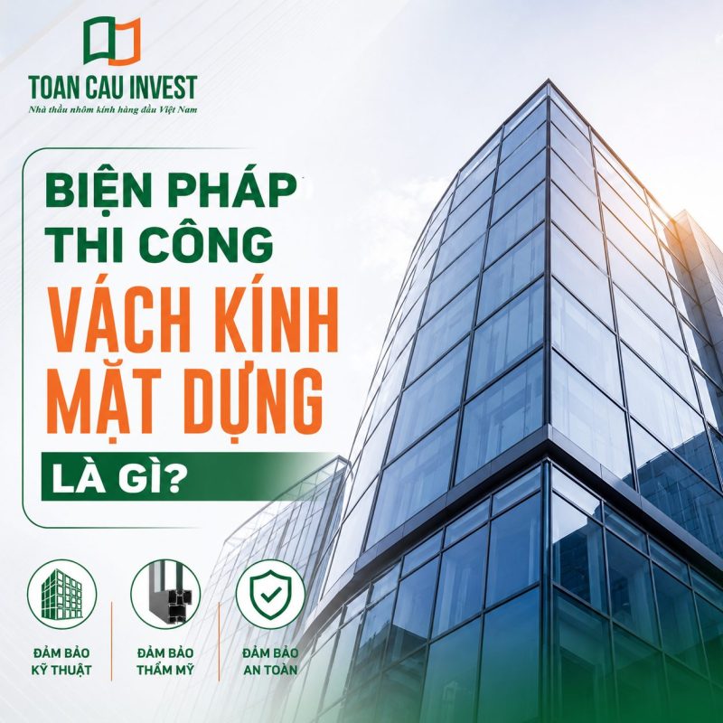 Biển pháp thi công vách kính mặt dựng