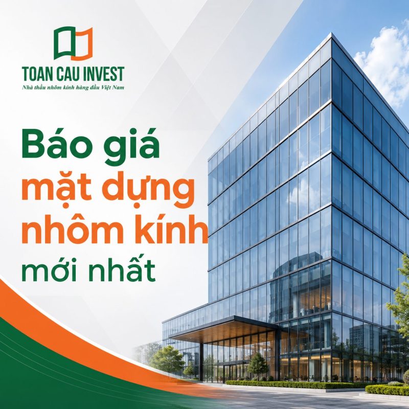 Báo giá mặt dựng nhôm kính mới nhất